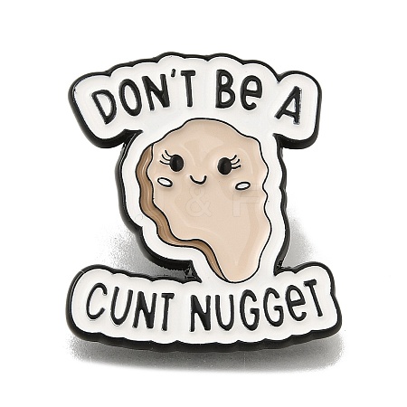 Animal Safety Don't be a Cunt Nugget Enamel Pins JEWB-L016-07EB-10-1