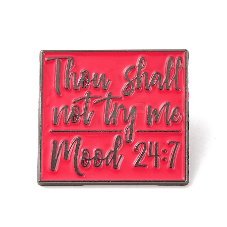 Thou Shall Not Try Me Mood 24:7 Alloy Enamel Pins JEWB-A024-20-1