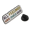Inspirational Word ALL FEELINGS HAVE SPACE HERE Alloy Enamel Pins Broochs JEWB-R023-03C-2